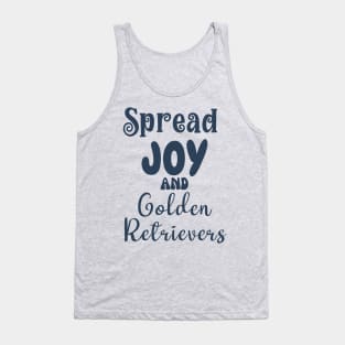 Spread joy and golden retriever dogs Tank Top